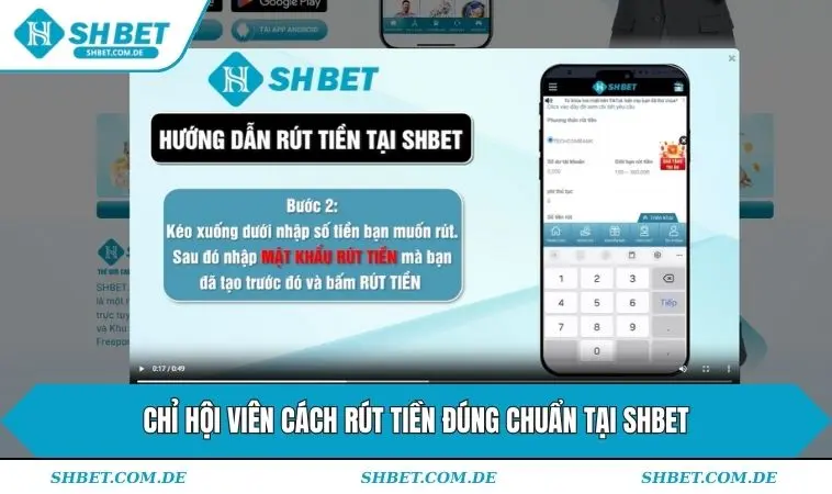 Chỉ hội viên cách rút tiền đúng chuẩn tại SHBET