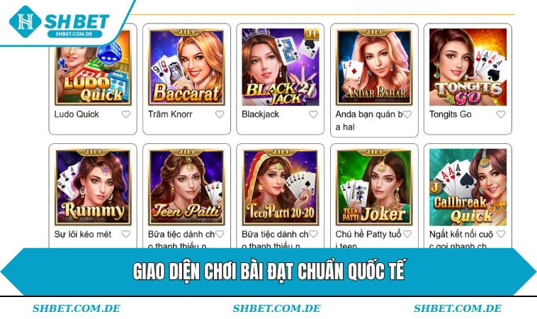 Giao diện chơi bài đạt chuẩn quốc tế