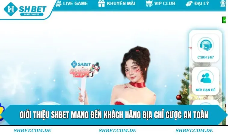 Giới thiệu SHBET mang đến khách hàng địa chỉ cược an toàn