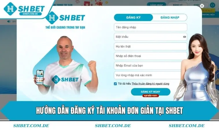 Hướng dẫn đăng ký tài khoản đơn giản tại SHBET
