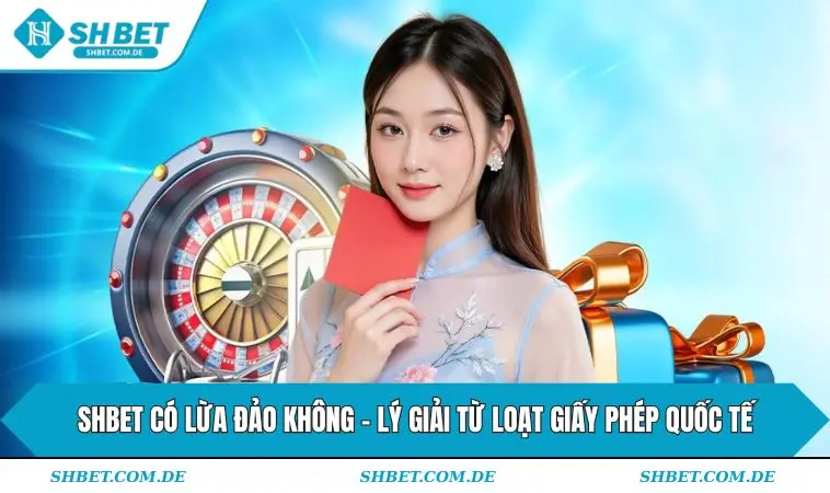 SHBET có lừa đảo không