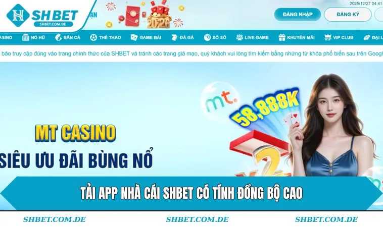 Tải app nhà cái SHBET có tính đồng bộ cao