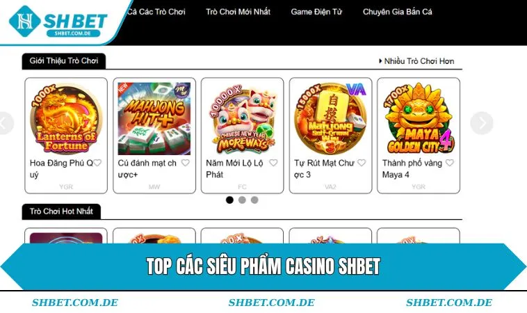 Top các siêu phẩm casino SHBET