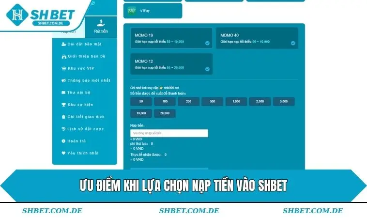 Ưu điểm khi lựa chọn nạp tiền vào SHBET